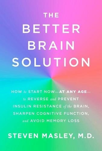 Better brain solution [hardcover], hidden healing powers of super & whole foods and healthy medic food for life 3 books collection set