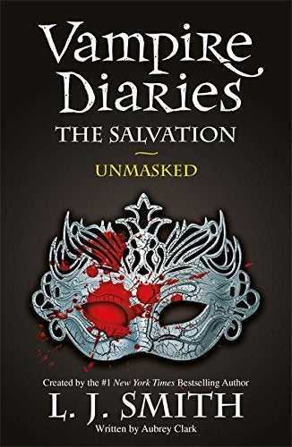 Vampire Diaries The Salvation Collection 3 Books Set by L. J. Smith (Unseen, Unspoken & Unmasked)