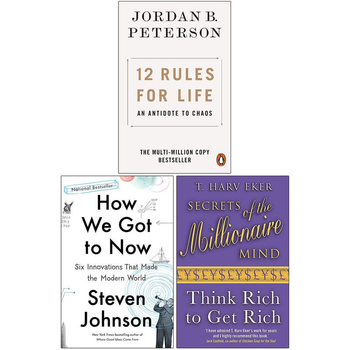12 Rules for Life An Antidote to Chaos, How We Got to Now: Six Innovations That Made the Modern World, Secrets of the Millionaire Mind Think Rich to Get Rich