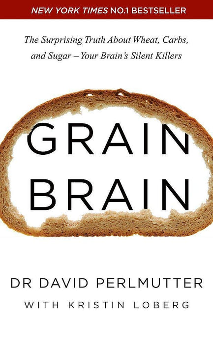 No Grain Diet, Grain Brain, Brain Maker, No Grain Smarter Brain Body Diet Cookbook 4 Books Collection Set