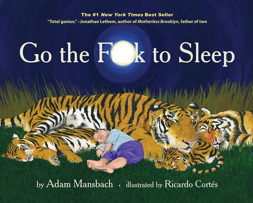 Adam Mansbach Go the Fuck to Sleep Series 3 Books Collection Set (Go the F**k to Sleep, You Have to F*****g Eat & Fuck, Now There Are Two of You)